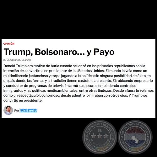 TRUMP, BOLSONARO… Y PAYO - Por LUIS BAREIRO - Domingo, 28 de Octubre de 2018